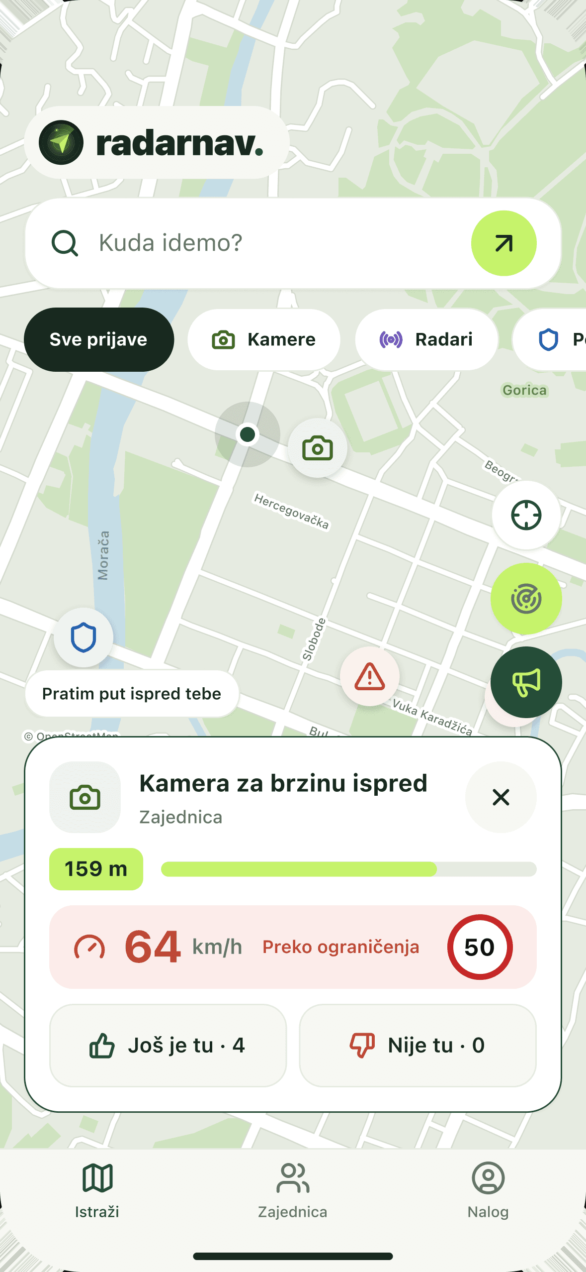 RadarNav prikazuje upozorenje u vožnji na prijavu ispred, bez aktivnog odredišta